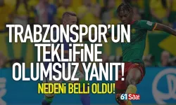 Trabzonspor'un teklifini reddetti!