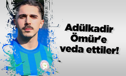 Adülkadir Ömür'e veda ettiler!