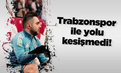 Trabzonspor ile yolu kesişmedi!
