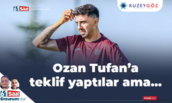 Ozan Tufan'a teklif yaptılar ama...