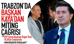 Ahmet Kaya’dan Trabzon’a miting çağrısı!