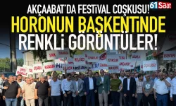 Akçaabat’ta festival coşkusu: Horonun başkentinde renkli görüntüler