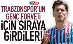 Trabzonspor'un genç forveti için sıraya girdiler...