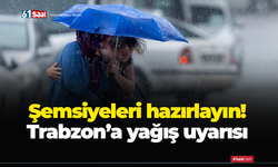 Şemsiyeleri hazırlayın! Trabzon’a yağış uyarısı