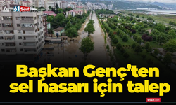 Başkan Genç’ten sel hasarı için talep