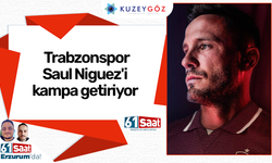 Trabzonspor Saul Niguez'i kampa getiriyor