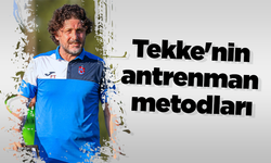 Tekke'nin antrenman metodları