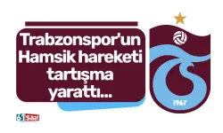 Trabzonspor'un Hamsik hareketi tartışma yarattı...