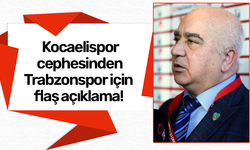 Kocaelispor cephesinden Trabzonspor için flaş açıklama!