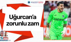 Uğurcan Çakır'a zorunlu zam