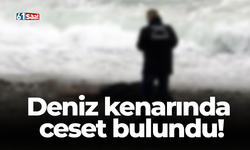 Deniz kenarında ceset bulundu!