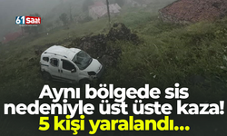 Aynı bölgede sis nedeniyle üst üste kaza! 5 kişi yaralandı…