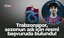 Trabzonspor, sezonun adı için resmi başvuruda bulundu!