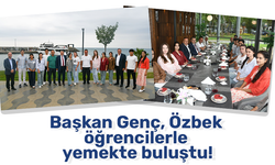 Başkan Genç, Özbek öğrencilerle yemekte buluştu!