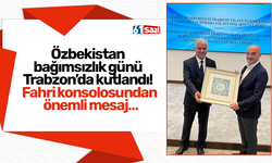 Özbekistan bağımsızlık günü Trabzon’da kutlandı! Fahri konsolosundan önemli mesaj…
