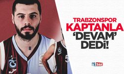 Trabzonspor kaptanıyla sözleşme imzaladı!