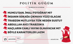 Politik Güğüm - 15 Ağustos 2025
