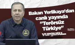 Bakan Yerlikaya'dan canlı yayında "Terörsüz Türkiye" vurgusu...