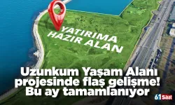 Uzunkum Yaşam Alanı projesinde flaş gelişme! Bu ay tamamlanıyor