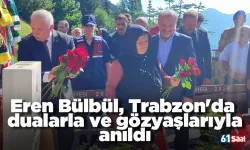 Eren Bülbül, Trabzon'da dualarla ve gözyaşlarıyla anıldı