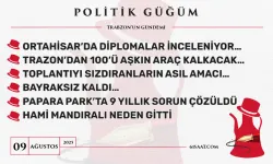 Politik Güğüm - 9 Ağustos 2025