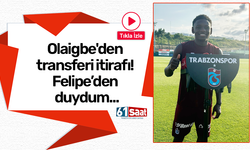 Kazeem Olaigbe'den transferi itirafı! Felipe’den duydum...