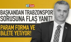 Trabzonspor sorusuna dikkat çeken yanıt: Param forma ve bilete yetiyor...