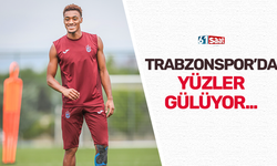 Trabzonspor'da yüzler gülüyor...