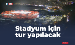 Stadyum için tur yapılacak