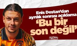 Enis Destan’dan duygusal veda: “Bu bir son değil…”