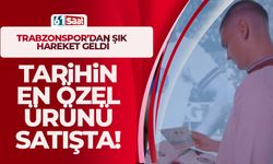 Trabzonspor tarihinin en özel ürününü satışa çıkardı