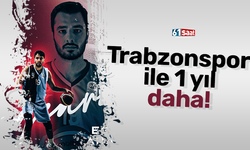 Trabzonspor ile 1 yıl daha!