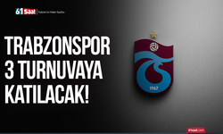 Trabzonspor 3 turnuvaya katılacak!