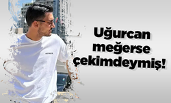 Uğurcan meğerse çekimdeymiş!