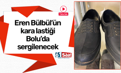Eren Bülbül’ün kara lastiği Bolu’da sergilenecek