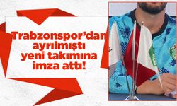 Trabzonspor'dan ayrılmıştı! Yeni takımıyla sözleşme imzaladı