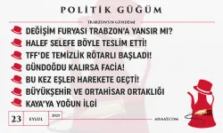 Politik Güğüm - 23 Eylül 2025