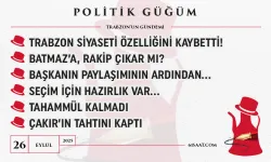 Politik Güğüm - 26 Eylül 2025