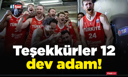 Teşekkürler 12 dev adam!