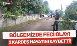 Bölgemizde feci olay! Çıkan silahlı kavgada 2 kardeş hayatını kaybetti...