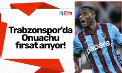 Trabzonspor'da Onuachu fırsat arıyor!