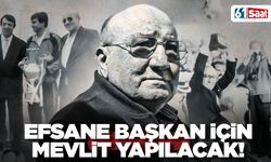 Trabzonspor’un efsane başkanı için mevlit programı düzenlenecek