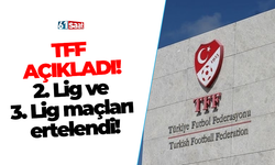 2. Lig ve 3. Lig maçları ertelendi!