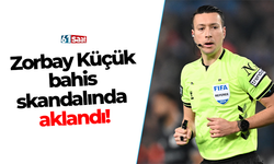 Zorbay Küçük bahis skandalında aklandı!
