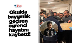 Okulda baygınlık geçiren öğrenci hayatını kaybetti!