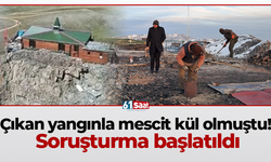 Çıkan yangınla mescit kül olmuştu! Soruşturma başlatıldı