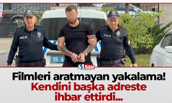 Filmleri aratmayan yakalama! Kendini başka adreste ihbar ettirdi