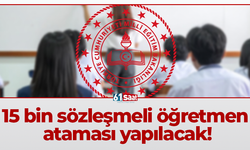 15 bin sözleşmeli öğretmen ataması yapılacak!