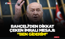 Bahçeli'den dikkat çeken İmralı mesajı: "Ben giderim"
