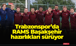 Trabzonspor'da RAMS Başakşehir maçı hazırlıkları sürüyor